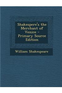 Shakespere's the Merchant of Venice
