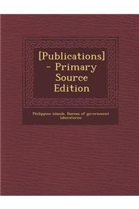 [Publications] - Primary Source Edition