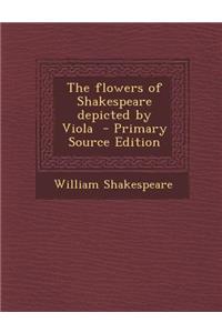 Flowers of Shakespeare Depicted by Viola