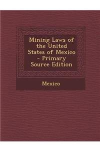 Mining Laws of the United States of Mexico