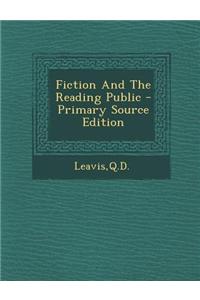 Fiction and the Reading Public - Primary Source Edition