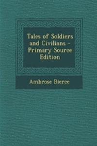 Tales of Soldiers and Civilians