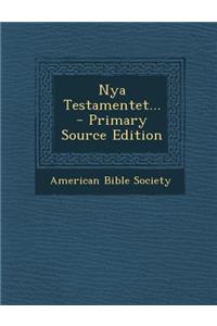 Nya Testamentet... - Primary Source Edition