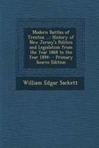 Modern Battles of Trenton ...