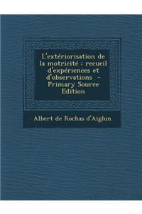 L'Exteriorisation de La Motricite