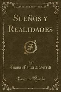 Sueï¿½os y Realidades, Vol. 2 (Classic Reprint)