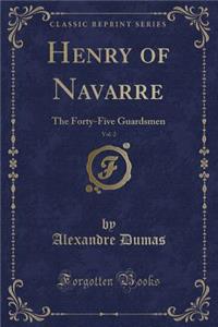 Henry of Navarre, Vol. 2