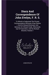 Diary And Correspondence Of John Evelyn, F. R. S.