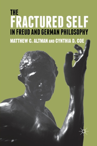 Fractured Self in Freud and German Philosophy