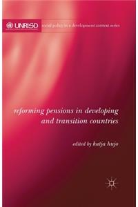 Reforming Pensions in Developing and Transition Countries