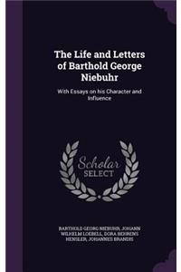 The Life and Letters of Barthold George Niebuhr