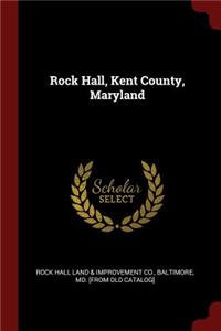 Rock Hall, Kent County, Maryland