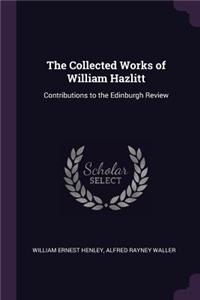 Collected Works of William Hazlitt