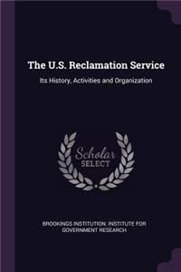 The U.S. Reclamation Service