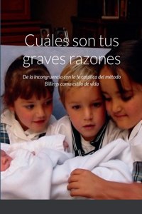 ¿Cuáles son tus graves razones?