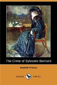The Crime of Sylvestre Bonnard (Dodo Press)