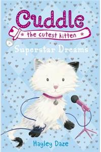 Cuddle the Cutest Kitten: Superstar Dreams
