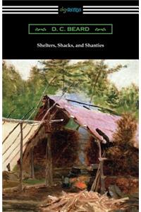 Shelters, Shacks, and Shanties