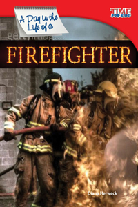 Day in the Life of a Firefighter