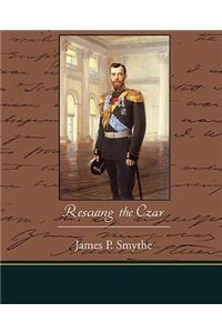 Rescuing the Czar