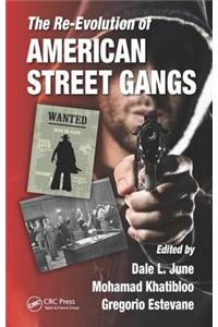 Re-Evolution of American Street Gangs