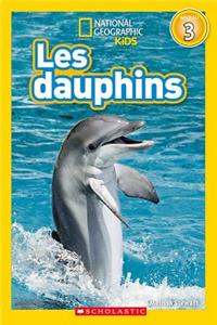 National Geographic Kids: Les Dauphins (Niveau 3)