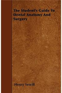 The Student's Guide to Dental Anatomy and Surgery