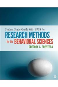 Student Study Guide with IBM SPSS Workbook for Research Methods for the Behavioral Sciences