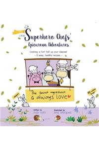 Little Superhero Chefs' Epicurean Adventures