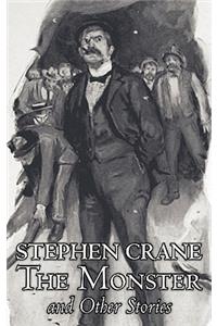 Monster and Other Stories by Stephen Crane, Fiction, Classics