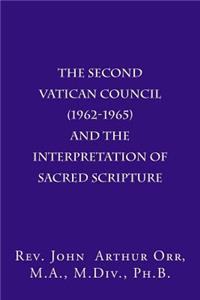 Second Vatican Council (1962-1965) and the Interpretation of Sacred Scripture