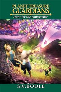 Planet Treasure Guardians: Hunt for the Emberteller