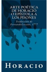 Arte poética de Horacio o Epistola a los Pisones: Traducción de Fernando Lozano, 1777