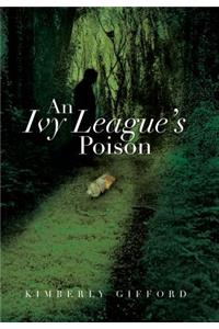 An Ivy League's Poison