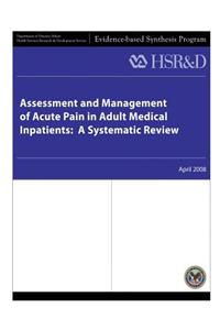 Assessment and Management of Acute Pain in Adult Medical Inpatients