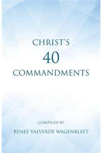 Christ's 40 Commandments