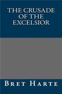 The Crusade of the Excelsior