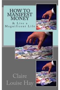 How to Manifest Money