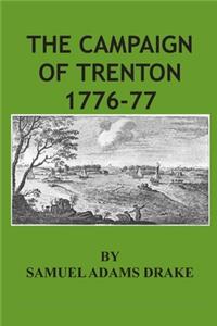 The Campaign Of Trenton 1776-77