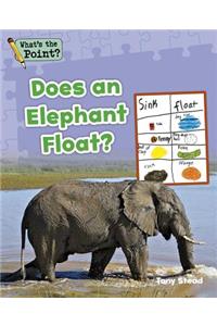 Does an Elephant Float?