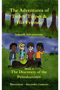 The Adventures of Twisty Tipper and His Friends