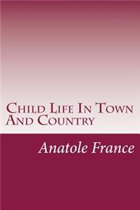 Child Life In Town And Country