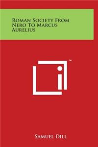 Roman Society from Nero to Marcus Aurelius