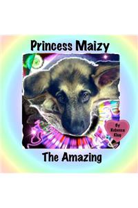 Princess Maizy the Amazing
