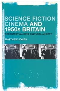 Science Fiction Cinema and 1950s Britain