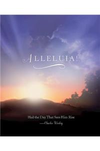 Alleluia! Sunrise Easter Bulletin, Large (Pkg of 50)