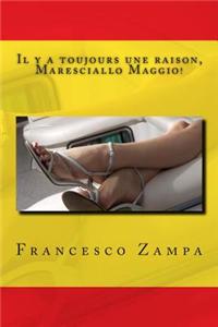 Il y a Toujours Une Raison, Maresciallo Maggio!