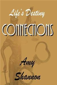 Life's Destiny: Connections