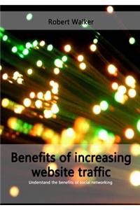 Benefits of Increasing Website Traffic