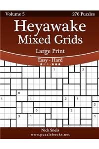 Heyawake Mixed Grids Large Print - Easy to Hard - Volume 5 - 276 Logic Puzzles
